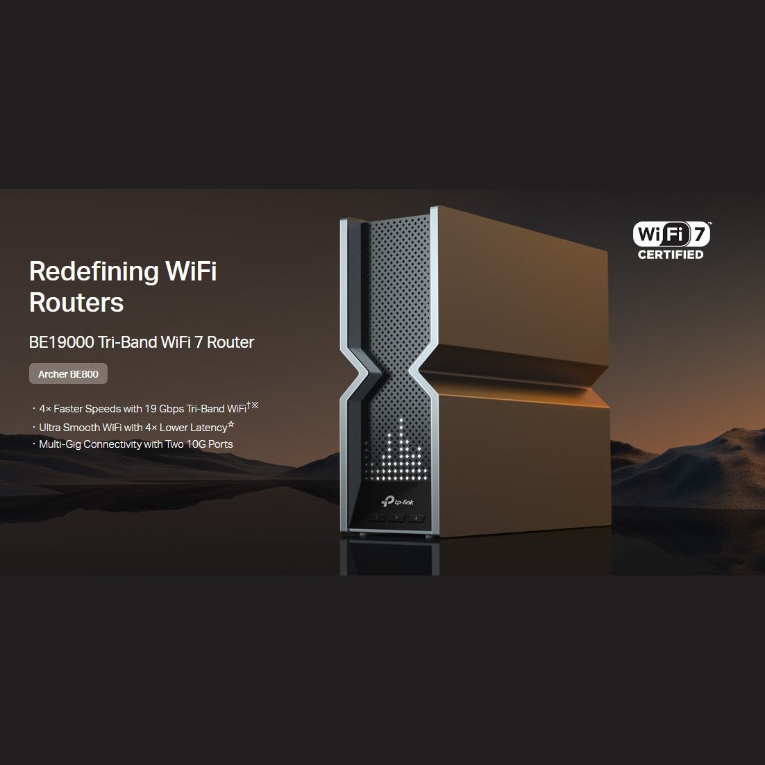 TP-Link Archer BE19000 Tri-Band Wi-Fi 7 Router BE800 1 view